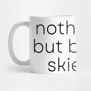 Encouraging Words Nothing But Blue Skies Mug